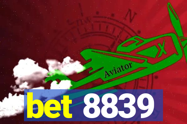 bet 8839